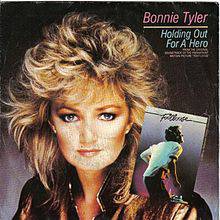Bonnie Tyler : Holding Out for a Hero
